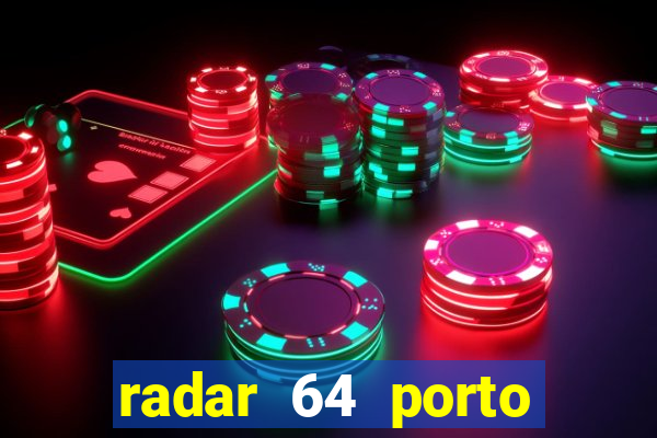 radar 64 porto seguro bahia