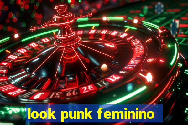 look punk feminino