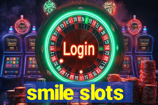 smile slots