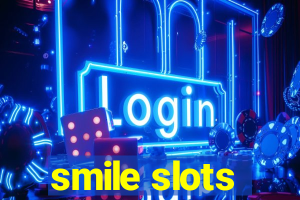 smile slots