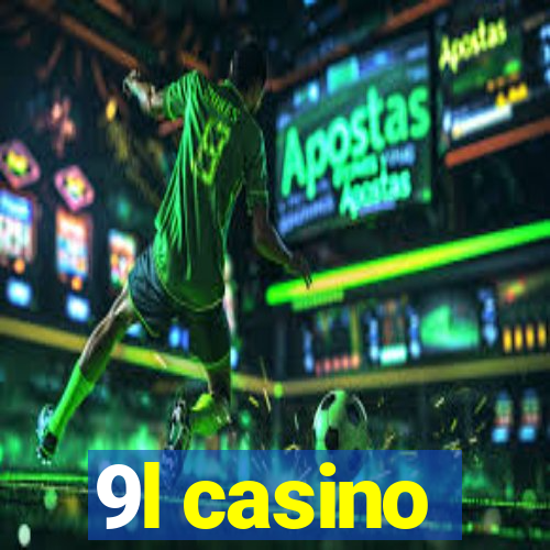 9l casino