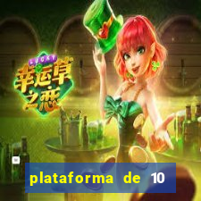 plataforma de 10 reais bet