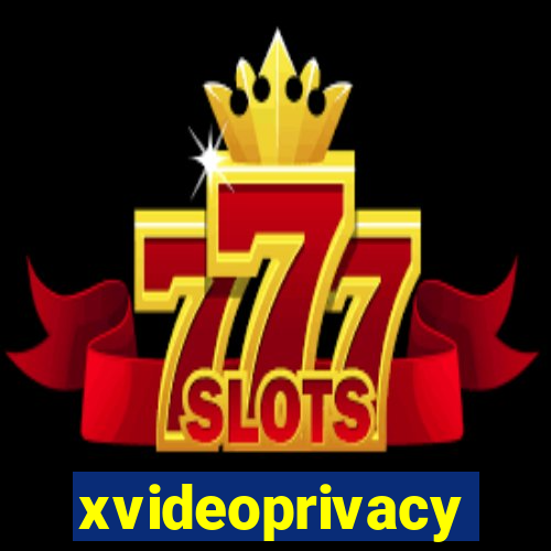 xvideoprivacy