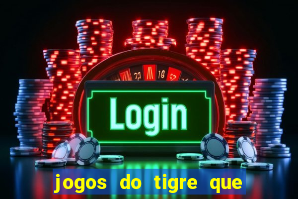 jogos do tigre que dao bonus no cadastro