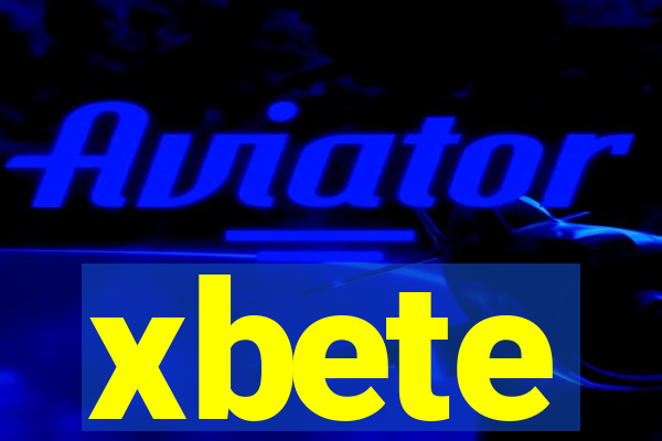 xbete