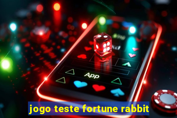 jogo teste fortune rabbit