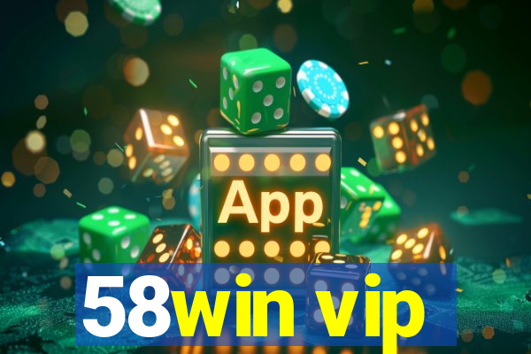 58win vip