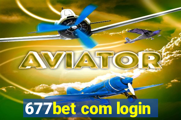 677bet com login