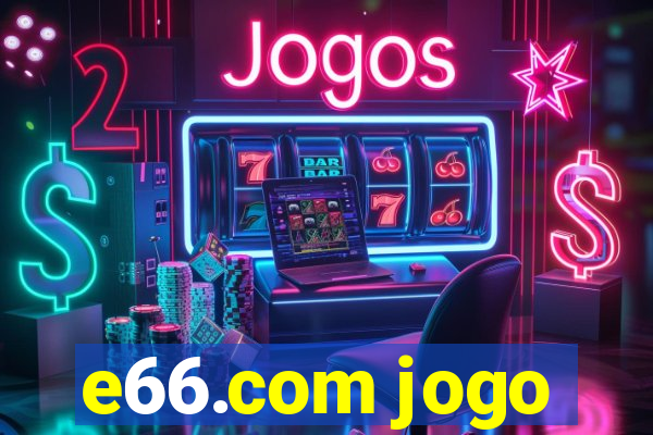 e66.com jogo