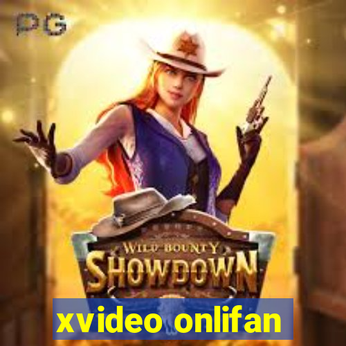 xvideo onlifan