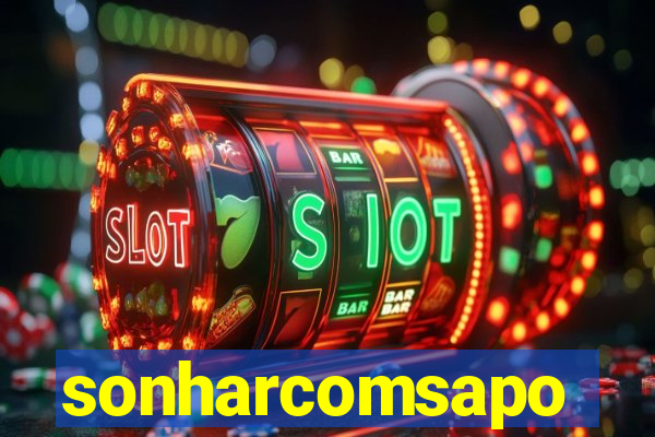 sonharcomsapo