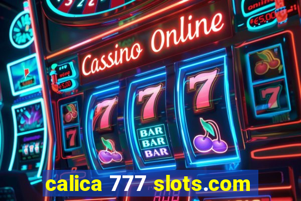 calica 777 slots.com