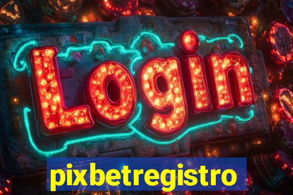 pixbetregistro