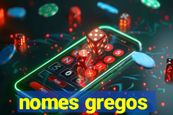 nomes gregos