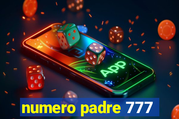 numero padre 777