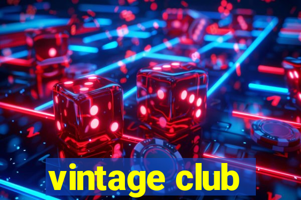 vintage club