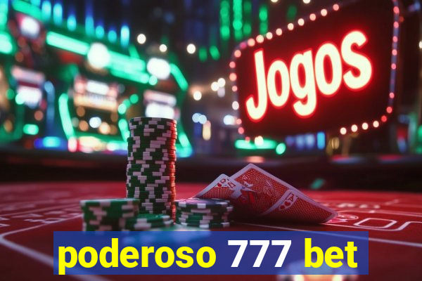 poderoso 777 bet