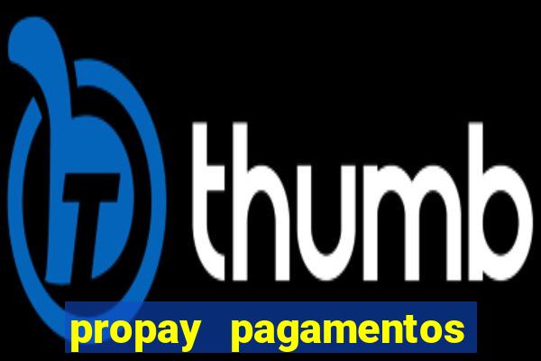 propay pagamentos ltda jogos