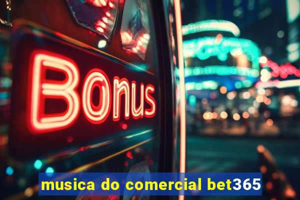 musica do comercial bet365