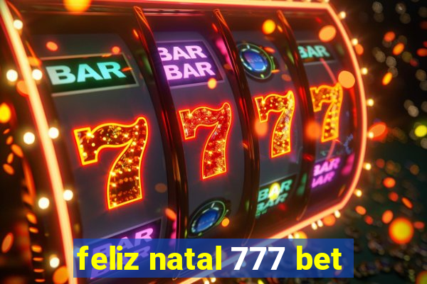 feliz natal 777 bet