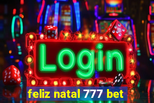 feliz natal 777 bet