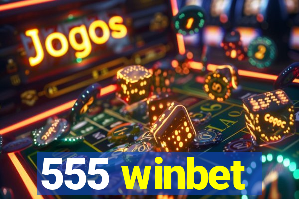 555 winbet