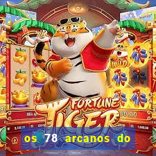 os 78 arcanos do tarot e seus significados pdf