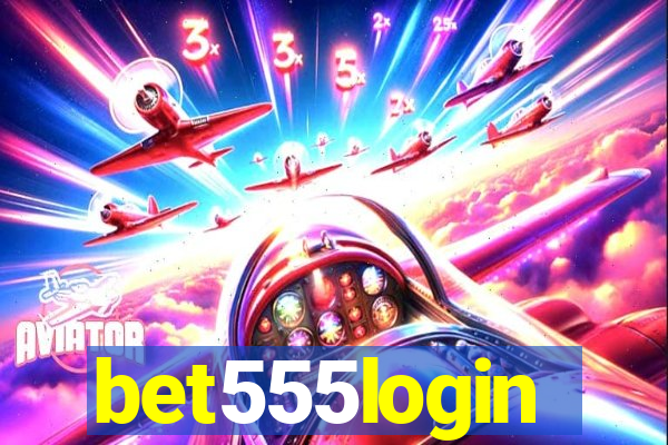 bet555login