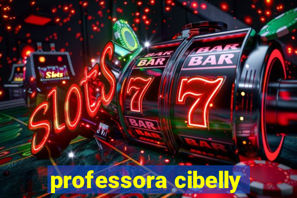 professora cibelly