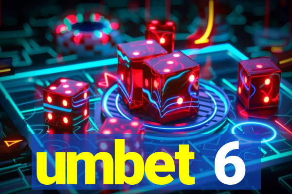 umbet 6