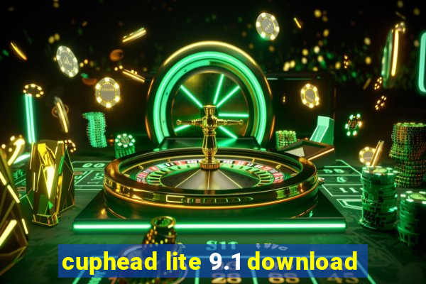 cuphead lite 9.1 download