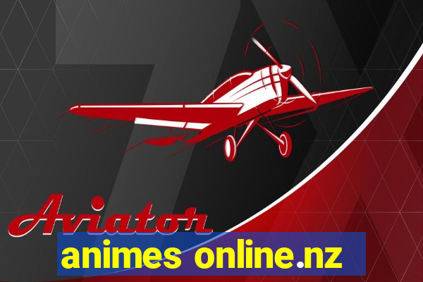 animes online.nz