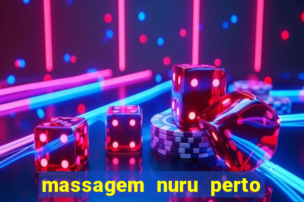 massagem nuru perto de mim