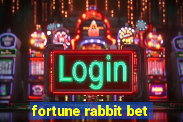 fortune rabbit bet