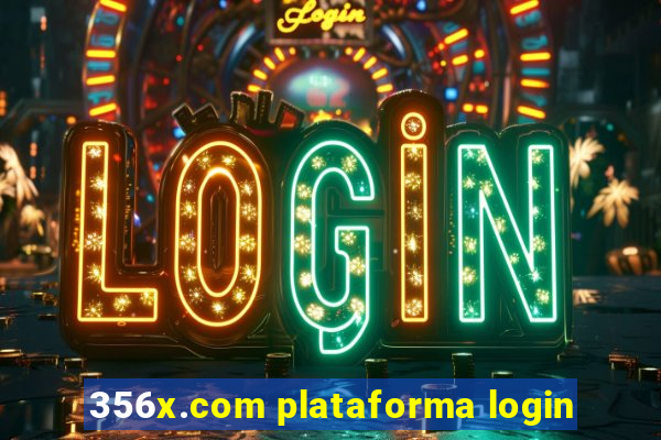 356x.com plataforma login