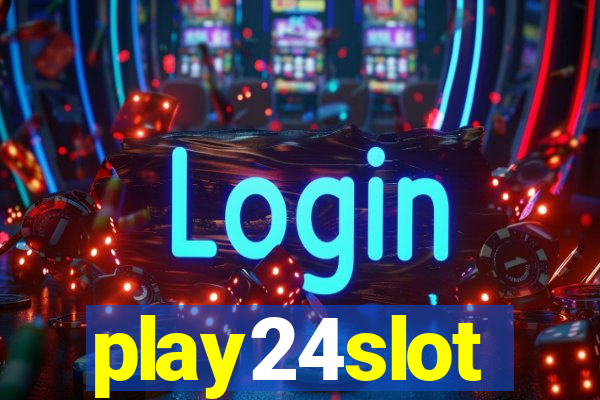 play24slot