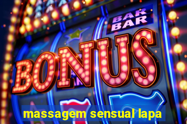 massagem sensual lapa