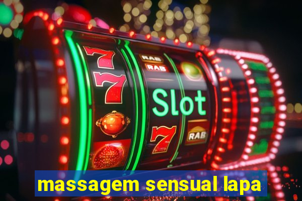 massagem sensual lapa