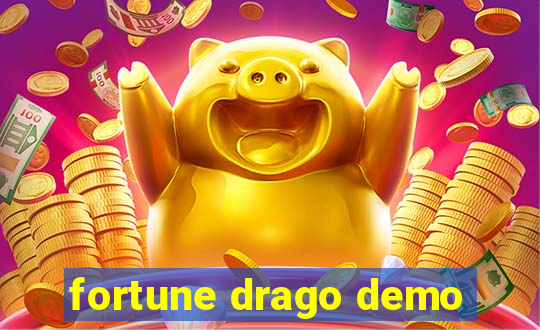 fortune drago demo