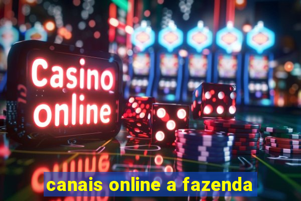 canais online a fazenda