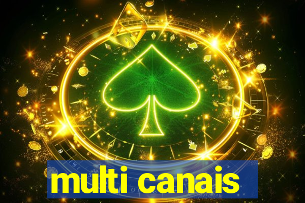 multi canais