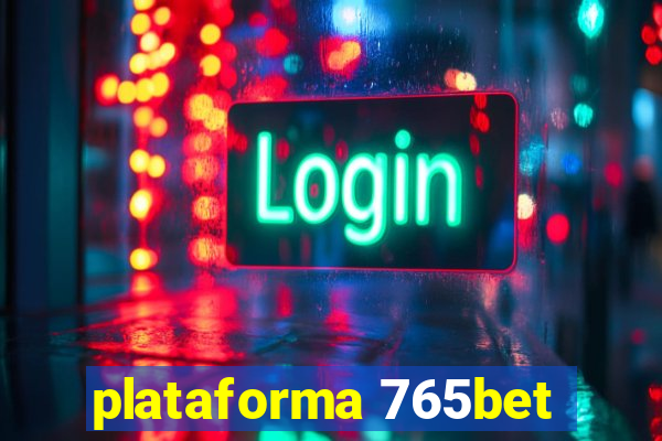 plataforma 765bet