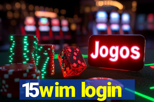 15wim login