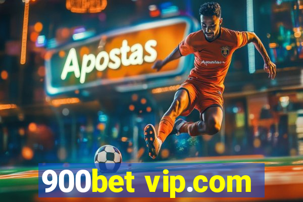 900bet vip.com