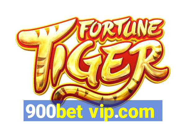 900bet vip.com