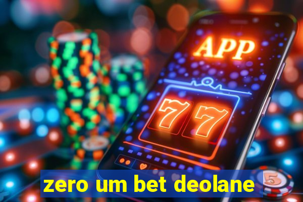 zero um bet deolane