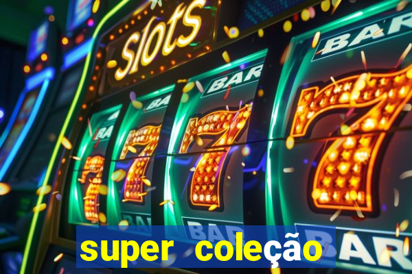 super coleção 7784 jogos download