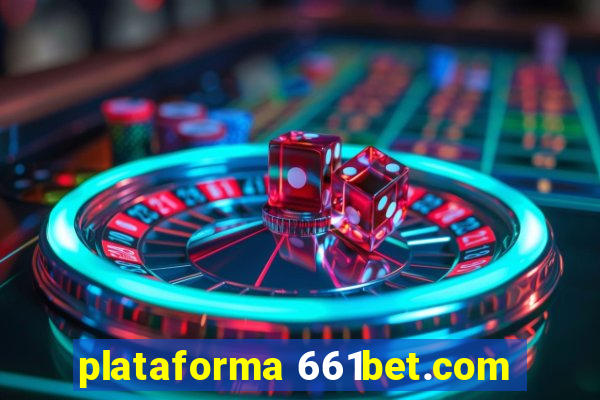 plataforma 661bet.com