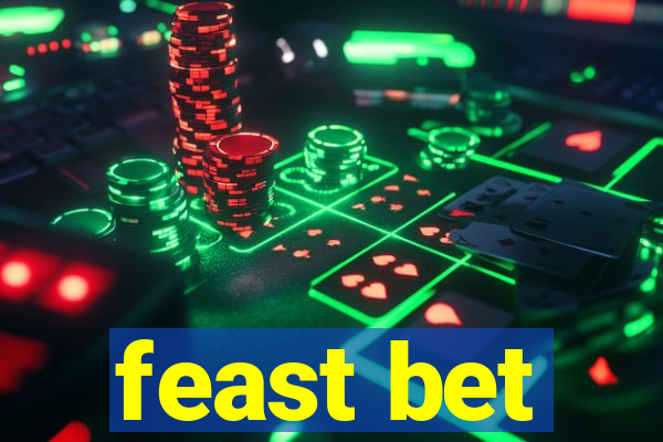 feast bet