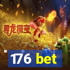 176 bet